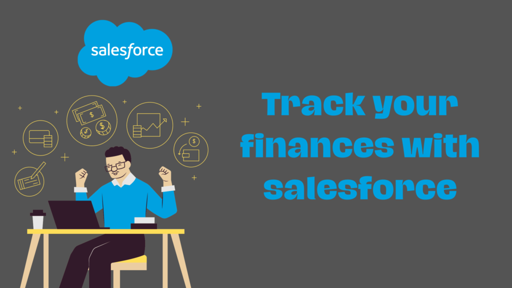 Track your finances with salesforce