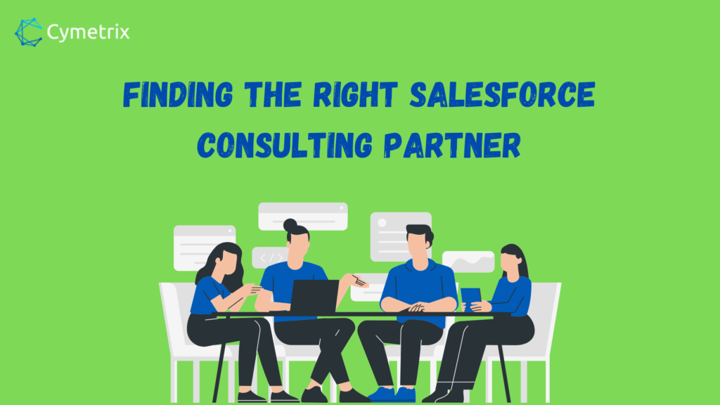 Finding the right salesforce consulting partner