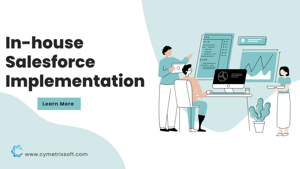 In-house Salesforce Implementation