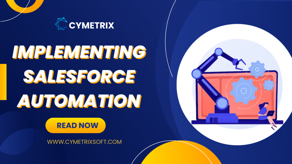 Implementing Salesforce Automation