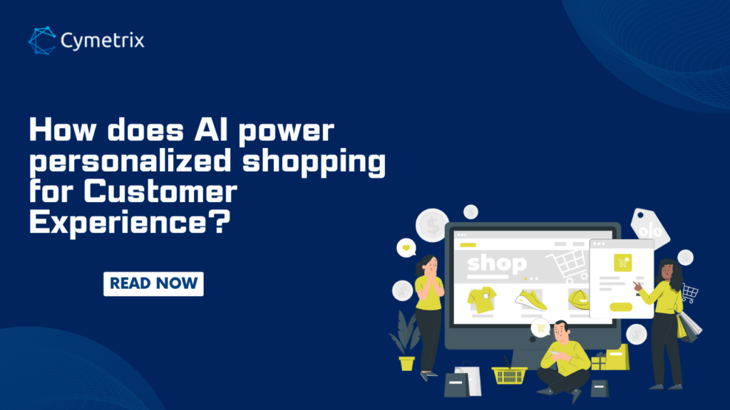 How AI helps personalize shopping for customer experience