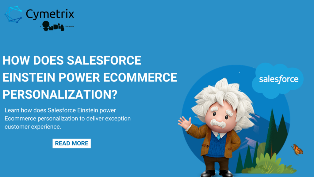 How Does Salesforce Einstein Power Ecommerce Personalization?