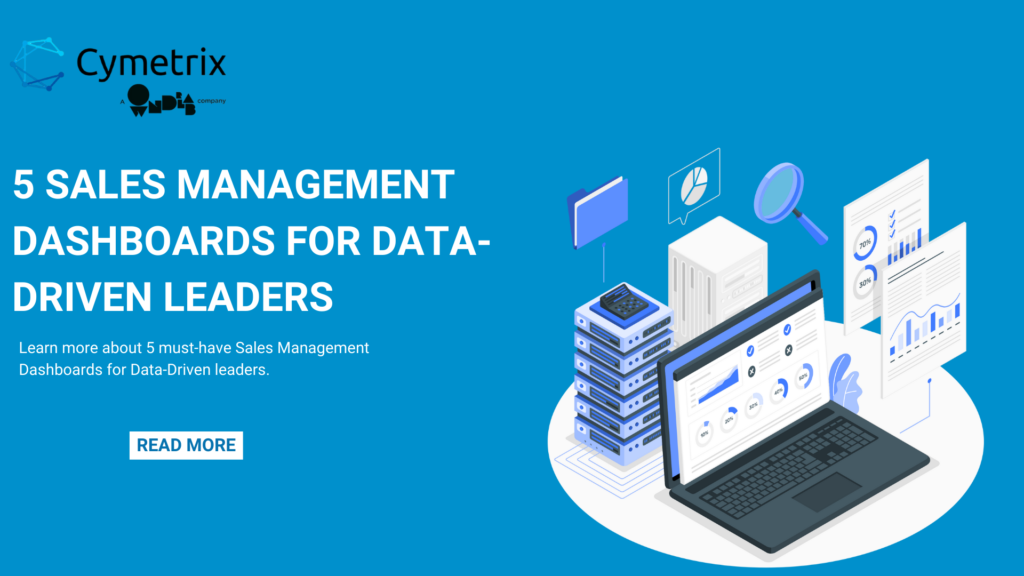 5 Sales Management Dashboards for Data Driven leaders 